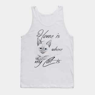 Home is where my cat is Tank Top